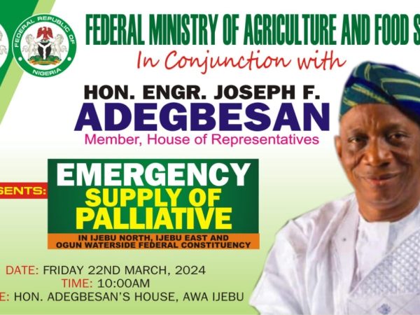 Reps Member Representing Ijebu East/Ogun Waterside, Hon. Adegbesan To Roll Out FG Emergency Palliatives To Constituents At His Country Home | MarvelTvUpdates