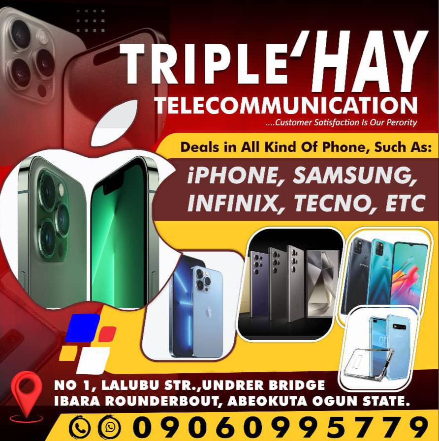 {ADVERT}: ‘Your One-Stop And Top Notch Gadget Destination In Abeokuta’ — Triple’ Hay Telecommunication | MarvelTvUpdates